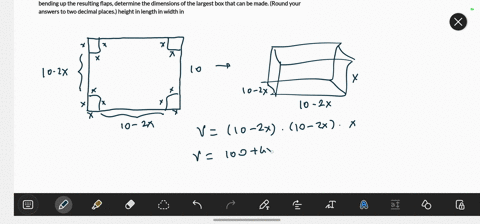 if-an-open-box-is-made-from-a-tin-sheet-10-in-square-by-cutting-out-identical-squares-from-each-corner-and-bending-up-the-resulting-flaps-determine-the-dimensions-of-the-largest-box-that-can-31589
