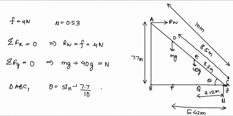 a-ladder-whose-length-is-10-m-and-whose-mass-is-40-kg-rests-against-a-frictionless-vertical-wall-its-upper-end-is-a-distance-of-77-m-above-the-ground-the-center-of-mass-of-the-ladder-is-13-o-49296