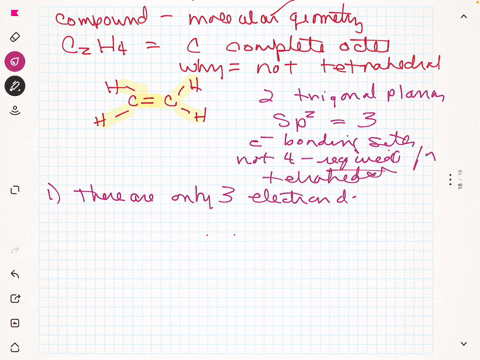 in-the-molecule-ethene-czhy-each-carbon-has-complete-octet-why-however-are-the-elements-around-each-atom-not-arranged-in-tetrahedral-geometry-point-0-there-are-only-three-electron-domains-be-24675