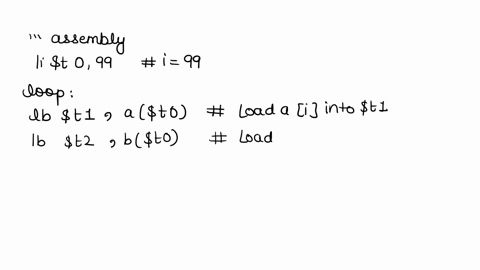 consider-the-following-fragment-of-c-code-int-i-99-do-ai-bi-c-i-i-2-while-i-100-assume-that-a-and-b-are-arrays-of-bytes-and-that-c-is-a-byte-too-the-base-address-of-ai-s-in-a0-the-base-addre-29131