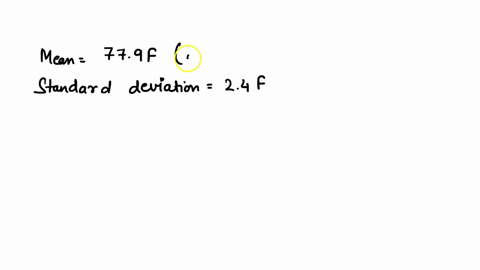 daily-water-temperatures-are-normally-distributed-with-a-mean-of-779-f-and-a-sd-of-24-f-what-is-the-third-quartile-for-water-temperatures-in-the-fall-add-only-one-decimal-08849