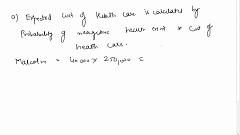 there-are-five-people-interested-in-purchasing-health-insurance-the-table-below-shows-the-probability-that-each-individual-will-have-a-negative-health-event-eg-heart-attack-and-the-cost-of-h-90107