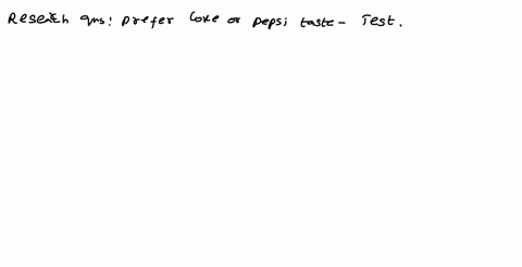 what-is-the-best-statistical-test-for-this-research-question-do-people-prefer-coke-or-pepsi-in-a-taste-test-87132