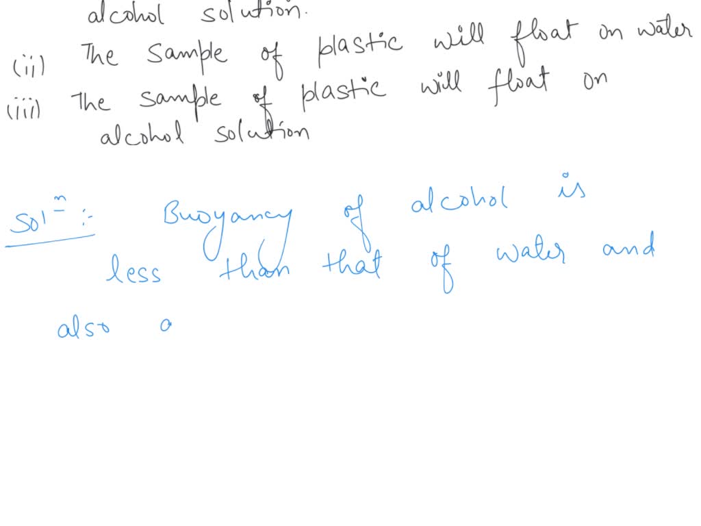 SOLVED An unknown sample of plastic sinks in water. Based on this