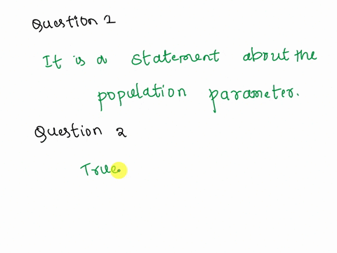 which-of-the-following-statements-is-true-about-the-null-hypothesis-question-1-options-it-is-a-statement-that-directly-contradicts-the-null-hypothesis-often-includes-a-or-sign-or-states-that-51674