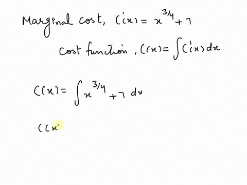 34-find-the-cost-function-if-the-marginal-cost-function-is-given-by-c-x-x-7-and-81-units-cost-1830_-cx-07387