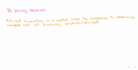 what-are-the-purposes-for-which-full-cost-accounting-is-most-often-used-select-one-a-comparative-analyses-b-pricing-decisions-c-development-of-the-cash-flow-statement-d-profitability-assessments