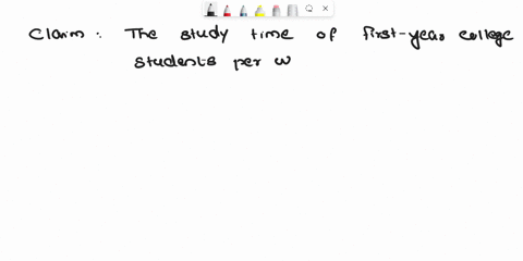 a-survey-in-a-large-class-for-first-year-college-students-asked-about-how-many-hours-do-you-study-during-a-typical-week-the-mean-response-of-the-461-students-was-x-153-hours-suppose-that-we-71496