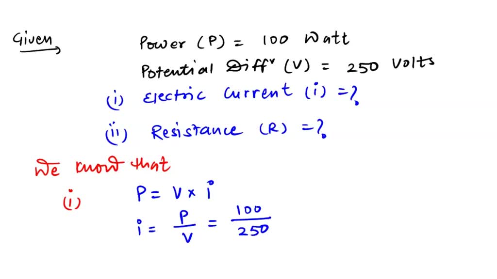 SOLVED A 100 W electric light bulb is connected to a 250 V supply