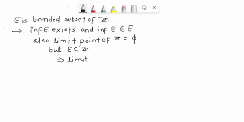 show-that-if-e-is-a-nonempty-bounded-subset-of-the-integers-then-infe-exists-and-belongs-to-e-75854