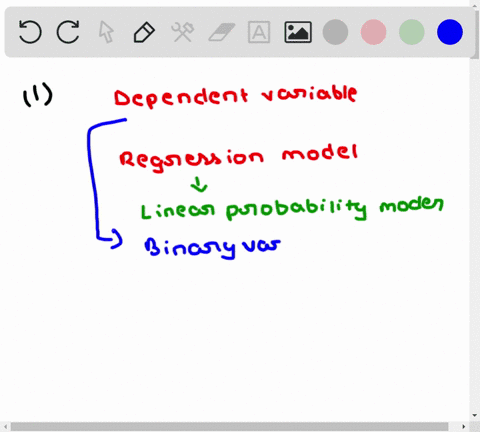 which-of-the-following-statements-is-correct-a-when-the-dependent-variable-is-a-qualitative-variable-the-regression-model-is-called-a-linear-probability-model-b-when-the-dependent-variable-i-53253