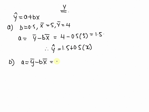 for-each-of-the-following-calculate-the-predicted-value-of-y-in-the-linear-regression-equation-y-a-bx-a-y-_-bxandb-cx-xjy-_-y-xx-x-a-variable-x-x-500-variable-y-y-400-05-b-variable-x-359-var-53266