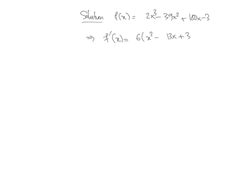 the-function-fx2-x3-39-x2180-x-3-has-two-critical-numbers-the-smaller-one-equals-and-the-larger-one-equals