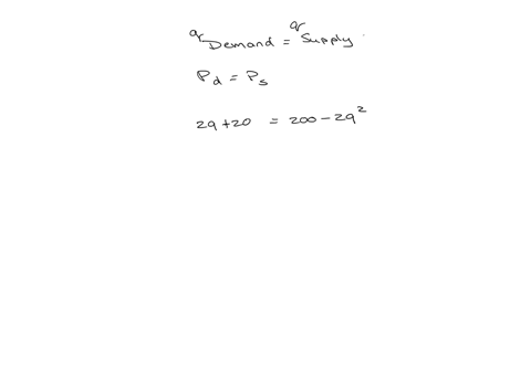 15given-the-supply-and-demand-equation-for-a-product-find-the-equilibrium-point-supply-p-2q-20-demand-p-200-2q2-54459