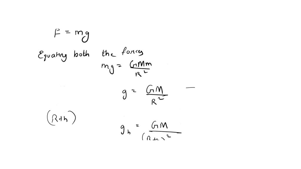 SOLVED The ratio g/gh, where g and gh are the accelerations due to