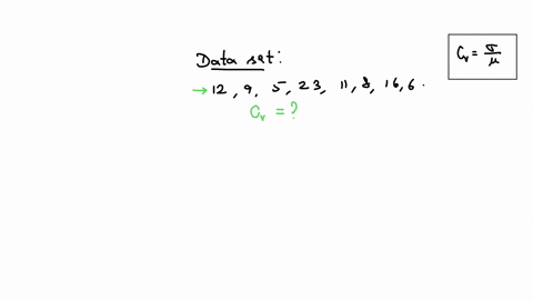 what-is-the-coefficient-of-variation-of-the-following-sample-data-set-12-9-5-23-11-8-16-and-6-90703