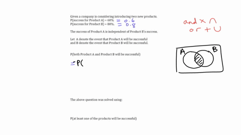 use-the-information-below-to-answer-questions-5-10-a-company-is-considering-introducing-two-new-products-based-on-sampling-results-the-company-is-expecting-a-probability-of-success-for-produ-24542
