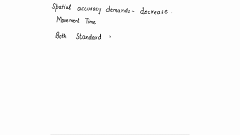 as-spatial-accuracy-demands-decrease-what-would-we-expect-the-movement-time-to-do-06992