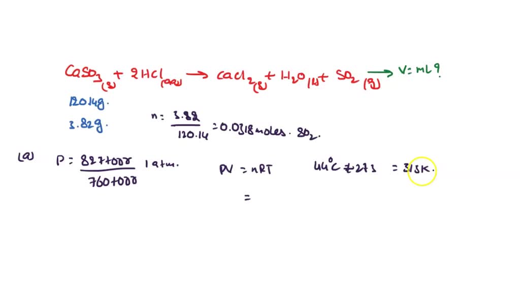 SOLVED: CaSO3 (s) + 2 HCl (aq) â†’ CaCl2 (s) + H2O (l) + SO2 (g) a ...