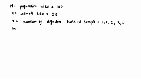 suppose-there-are-4-defective-items-in-a-lot-collection-of-100-items-a-sample-of-size-20-is-taken-at-random-and-without-replacement_-let-x-denote-the-number-of-defective-items-in-the-sample_-42904