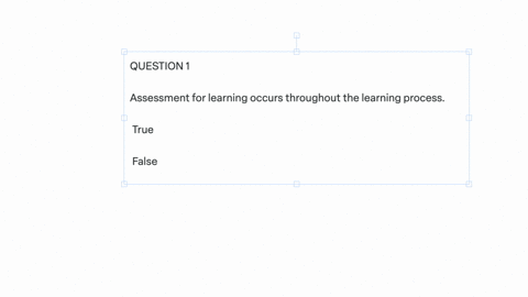question-1-assessment-for-learning-occurs-throughout-the-learning-process-true-false