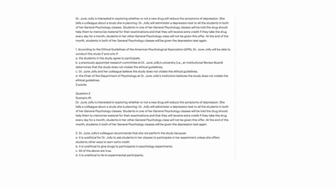 scenario-1-dr-june-jolly-is-interested-in-exploring-whether-or-not-a-new-drug-will-reduce-the-symptoms-of-depression-she-tells-a-colleague-about-a-study-she-is-planning-dr-jolly-will-adminis-40872