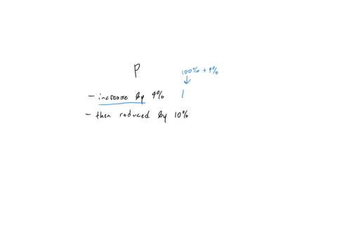 a-price-increases-by-9-due-to-inflation-and-is-then-reduced-by-10-for-sale-express-the-final-price-45-a-function-of-the-original-price-p-note-enter-eract-valucs-or-round-to-thrce-decimal-pla-34056