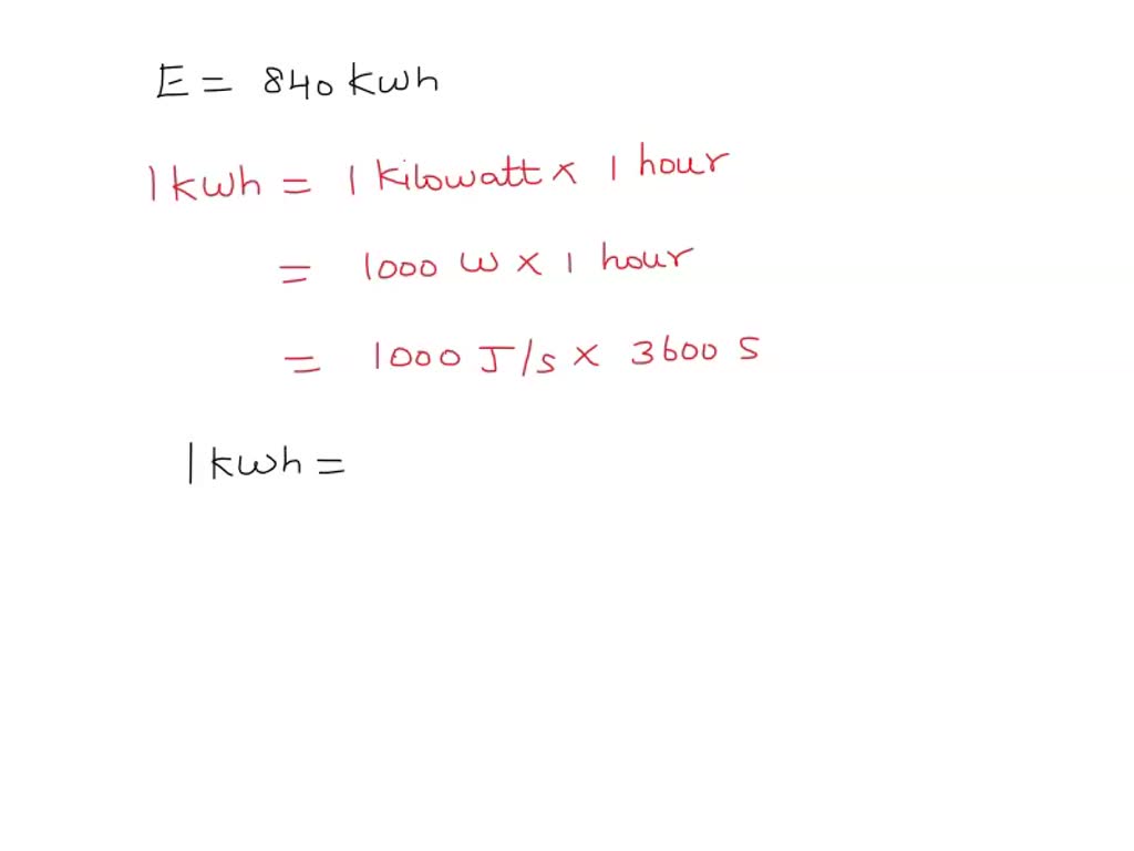 SOLVED Your electrical bill states that you used 840 kilowatthours of