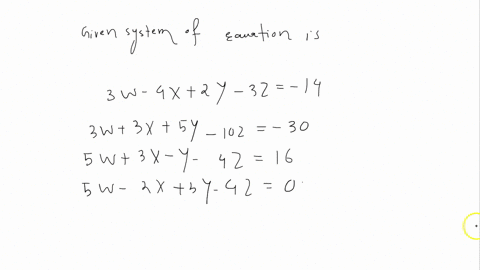 solve-the-system-3w-4x2y-3z-14-3w3x5y-10z-30-5w3x-y-4z16-5w-2x3y-4z0-5-rewrite-the-equations-so-that-they-have-zero-on-one-side-6-fill-the-boxes-below-with-the-resulting-coefficients-for-eac-97212