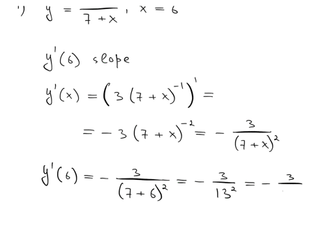find-the-slope-of-the-line-tangent-tangent-to-the-graph-a-the-given-point-1-y-x-6-7-x-a-m-13-b-m-13-c-m-169-d-m-169-find-an-equation-for-the-tangent-to-the-curve-at-the-given-point-2-fx-6vx-81513