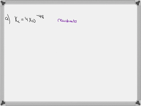 for-each-of-the-following-reactions-indicate-if-the-equilibrium-mixture-contains-mostly-products-m-4-08202
