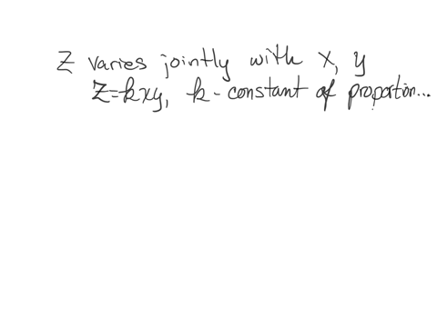 suppose-that-z-varies-jointly-with-x-and-y-first-find-the-constant-of-proportionality-k-if-z900-when-y15-and-x12-second-using-the-k-from-the-above-write-the-variation-equation-in-terms-of-x-and-y-last