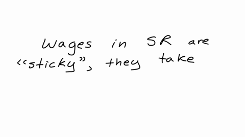 keynes-argues-that-wages-in-the-short-run-are-and-the-long-run-are-flexiblesticky-stickysticky-sticky-flexible-flexibleflexible