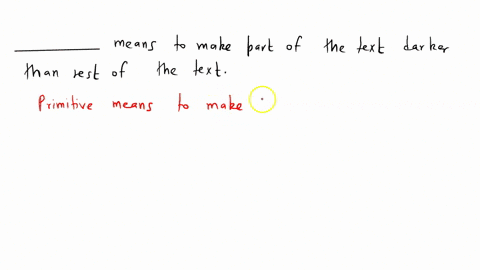means-to-make-the-part-of-text-darker-than-the-rest-of-the-text-34213