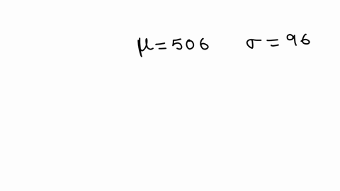 scores-for-a-common-standardized-college-aptitude-test-are-normally-distributed-with-a-mean-of-506-and-a-standard-deviation-of-96-randomly-selected-men-are-given-a-test-prepartion-course-before-taking