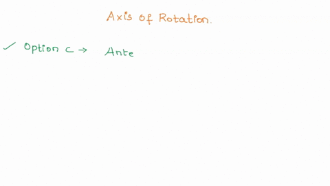 the-axis-of-rotation-for-right-hip-joint-abduction-is-plane-_-and-perpendicular-t0-the-anterior-posterior-frontal-medial-lateral-frontal-anterior-posterior-sagittal-inferior-superior-transve-36824
