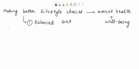 if-you-want-to-improve-your-health-by-making-better-lifestyle-choices-what-are-five-choices-that-you-could-make-71604