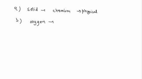 describe-each-of-the-following-as-a-physical-or-chemical-propertya-chromium-is-a-steel-gray-solidb-hydrogen-reacts-readily-with-oxygenc-a-patient-has-a-temperature-of-402-cd-milk-will-sour-w-05485