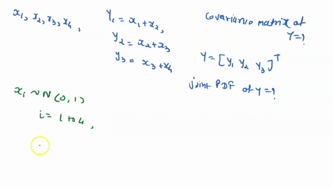 x1x2-x3-x4-are-independent-zero-mean-unit-variance-standard-gaussian-random-vari-ables-let-yi-x1-x2-yz-xz-x3-y3-x3-x4-write-down-the-covariance-matrix-of-y-yi-yz-yst-and-the-joint-pdf-of-y-b-88934