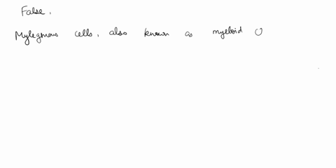 myelogenous-cells-include-megakaryocytes-macrophages-erythrocytes-neutrophils-and-true-b-false-73146