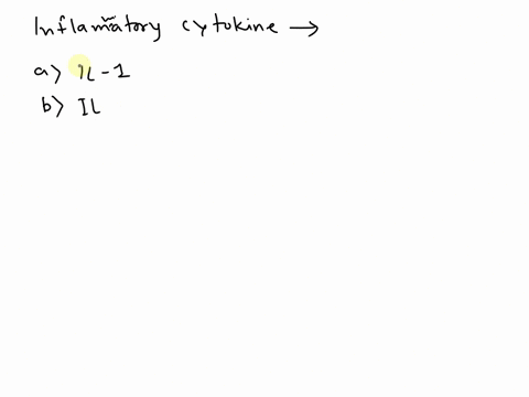 which-of-the-following-is-not-considered-an-inflammatory-cytokine-a-il-1-b-il-6-c-tnf-d-ifn-17848