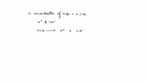 hcn-0-h-cn-ka-weak-acid-hjcn-4-62x10-10-hcn-what-is-the-ph-ofa-05-m-hcn-solution-weak-base-nh-hzo-q-nh4-oh-kb-nhaioh-kb-18x10-5-fhn-what-is-the-ph-ofa-05-mnhzoh-solution-71172