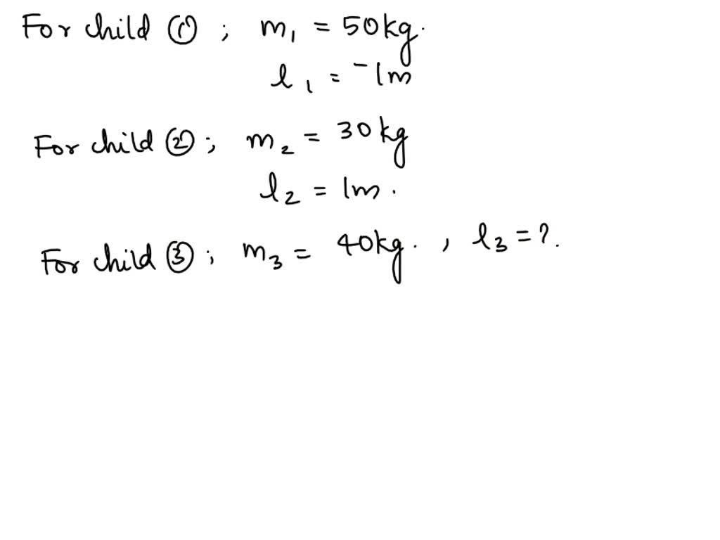solved-a-50-kg-child-sits-1-m-left-of-the-fulcrum-and-a-30-kg-child