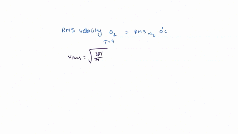 at-what-temperature-will-oxygen-molecule-has-the-same-root-mean-square-velocity-as-nitrogen-molecules-at-0-degree-celsius-39174