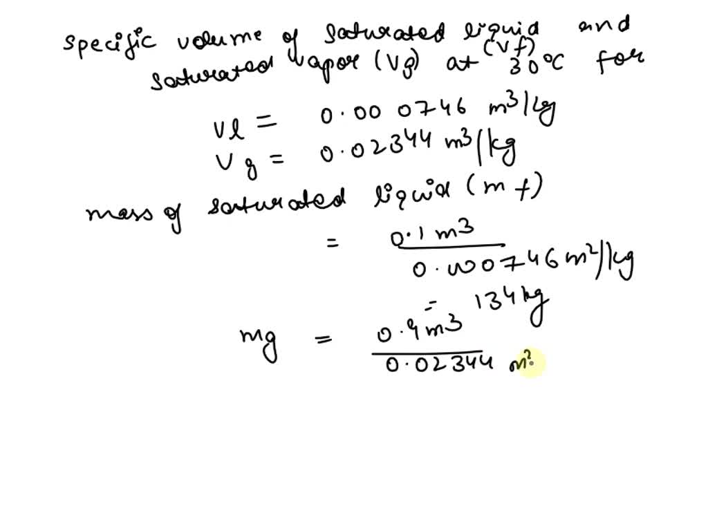 SOLVED: A closed vessel contains 0.1 m^3 of saturated liquid and 0.9 m ...