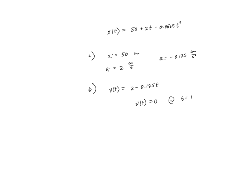 a-turtle-crawls-along-a-straight-line-which-we-will-call-the-x-axis-with-the-positive-direction-to-the-right-the-equation-for-the-turtles-position-as-a-function-of-time-is-xt-50-2t-00625t2-w-55637
