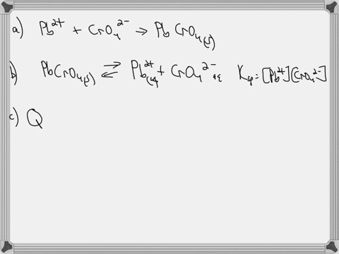 leadii-chromate-has-a-k-sp-of-20-x-10-16-exactly-40-ml-of-00040-m-leadii-nitrate-is-mixed-with-20-ml-of-000020-m-sodium-chromate-a-write-the-precipitation-reaction-net-ionic-and-the-equation-36615