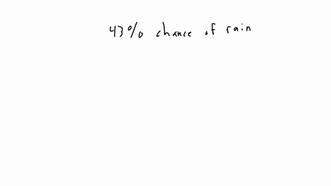 according-to-a-weather-report-there-is-a-43-chance-it-will-rain-tomorrow-what-is-the-probability-that-it-will-not-rain-tomorrow
