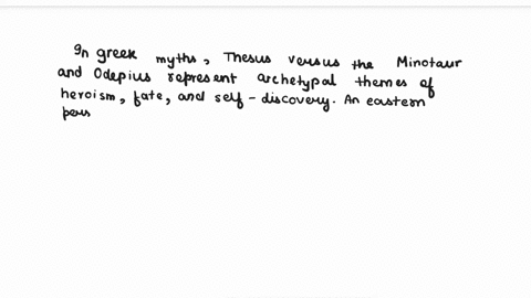 consider-the-western-greek-myths-of-theseus-versus-the-minotaur-and-oedipus-in-light-of-asian-mythological-thinking-analyze-them-first-from-the-possible-standpoints-of-archetype-or-explanati-65983