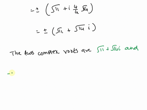 a-find-the-two-complex-square-roots-of-3-4i-hence-or-otherwise-solve-the-quadratic-equation-z2-3-2iz-2-4i-0-b-write-down-the-six-complex-sixth-roots-of-unity-in-cartesian-form-that-is-the-so-56544